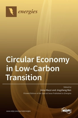 Circular Economy in Low-Carbon Transition by Mazzi, Anna