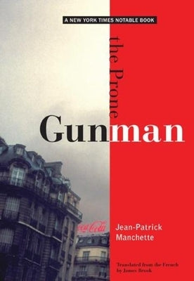 The Prone Gunman by Manchette, Jean-Patrick