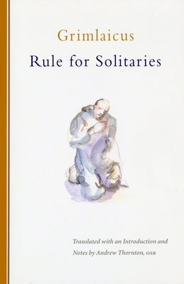 Rule for Solitaries: Volume 200 by Grimlaicus