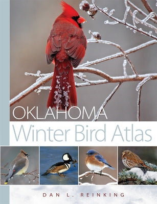 Oklahoma Winter Bird Atlas by Reinking, Dan L.
