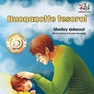 Buonanotte tesoro! (Italian Book for Kids): Goodnight, My Love! - Italian children's book by Admont, Shelley