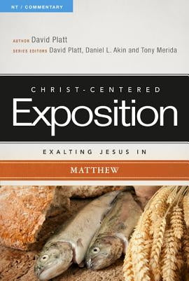 Exalting Jesus in Matthew: Volume 2 by Platt, David