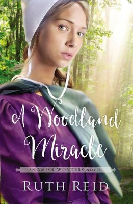 A Woodland Miracle by Reid, Ruth