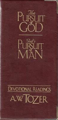 The Pursuit of God / God's Pursuit of Man Devotional by Tozer, A. W.