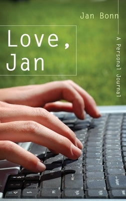 Love, Jan: A Personal Journal by Bonn, Jan