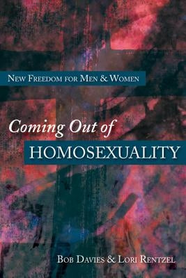 Coming Out of Homosexuality by Davies, Bob