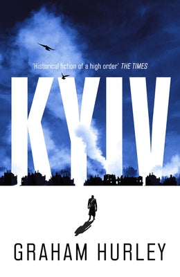 Kyiv: Volume 6 by Hurley, Graham