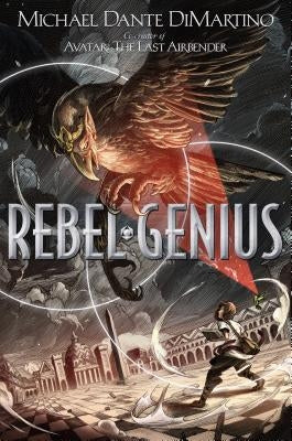 Rebel Genius by DiMartino, Michael Dante