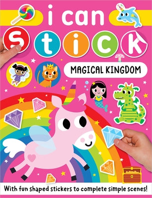 I Can Stick Magical Kingdom by Barker, Scott