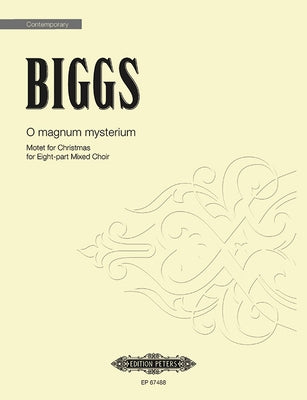 O Magnum Mysterium (Motet for Christmas): For 8-Part Mixed Choir a Cappella, Choral Octavo by Biggs, Hayes