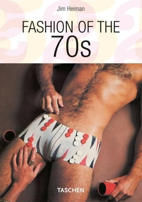 Fashion of the 70s by Heimann, Jim