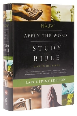 Apply the Word Study Bible: Live in His Steps by Thomas Nelson