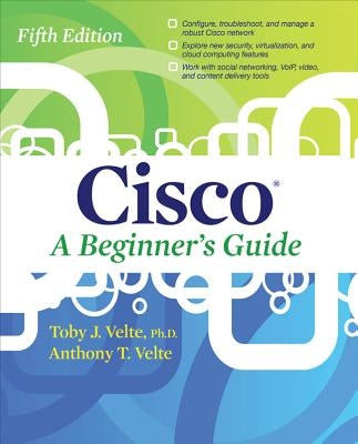 Cisco a Beginner's Guide, Fifth Edition by Velte, Toby