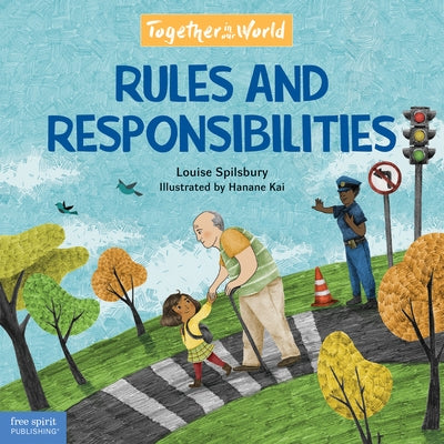 Rules and Responsibilities by Spilsbury, Louise A.