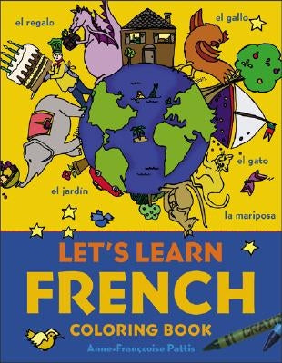 Let's Learn French Coloring Book by Pattis, Anne-Francoise