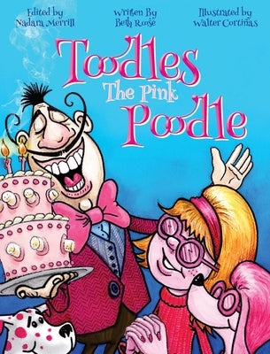 Toodles The Pink Poodle by Roose, Beth