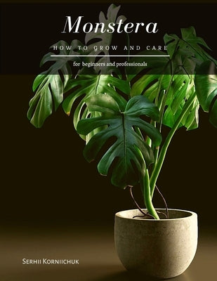 Monstera: How to grow and care by Korniichuk, Serhii