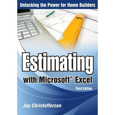 Estimating with Microsoft Excel by Christofferson, Jay P.