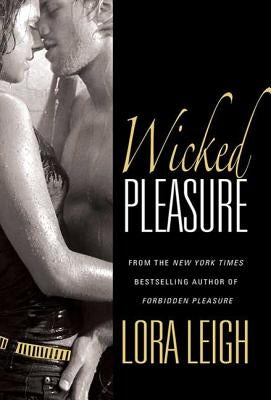 Wicked Pleasure by Leigh, Lora