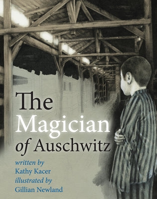 The Magician of Auschwitz by Kacer, Kathy