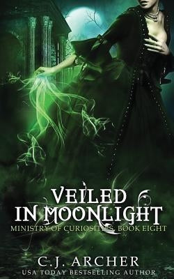 Veiled In Moonlight by Archer, C. J.