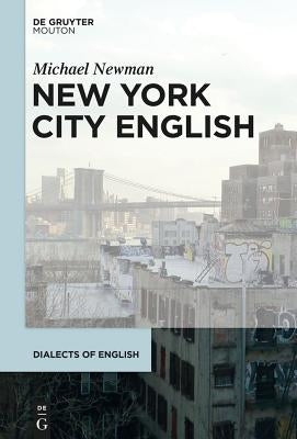 New York City English by Newman, Michael