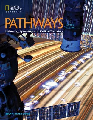 Pathways: Listening, Speaking, and Critical Thinking 1 by Chase, Rebecca Tarver