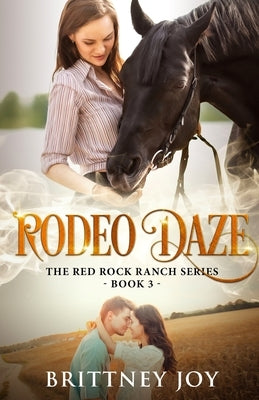 Rodeo Daze by Joy, Brittney