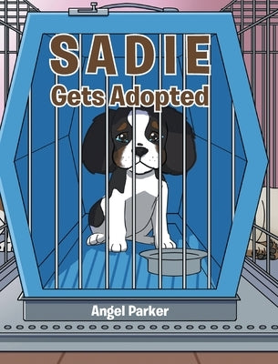 Sadie Gets Adopted by Parker, Angel