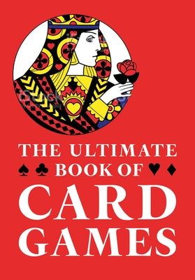The Ultimate Book of Card Games by Hervey, George F.