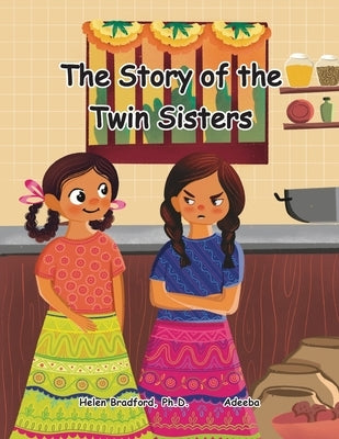 The Story of the Twin Sisters by Bradford, Helen