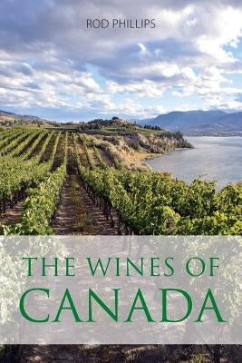 The wines of Canada by Phillips, Rod