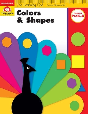 Learning Line: Colors and Shapes, Prek - Kindergarten Workbook by Evan-Moor Corporation