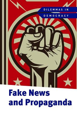 Fake News and Propaganda by Young-Brown, Fiona