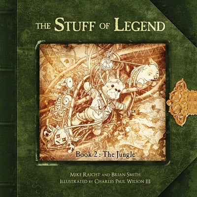 The Stuff of Legend, Book 2: The Jungle by Raicht, Mike