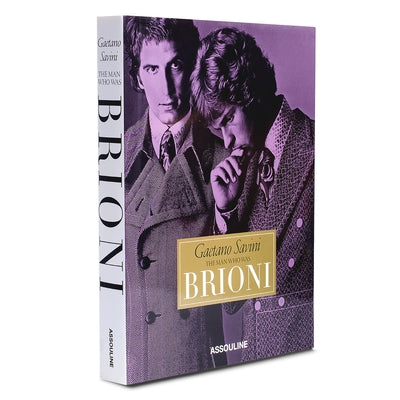 Brioni: The Man Who Was by Finamore, Michelle