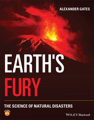 Earth's Fury: The Science of Natural Disasters by Gates, Alexander