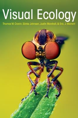 Visual Ecology by Cronin, Thomas W.