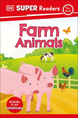 DK Super Readers Pre-Level Farm Animals by DK
