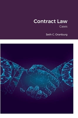 Contract Law: Cases by Oranburg, Seth