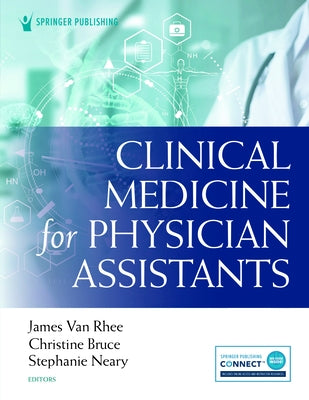 Clinical Medicine for Physician Assistants by Van Rhee, James