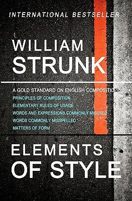 Elements of Style by Strunk, William