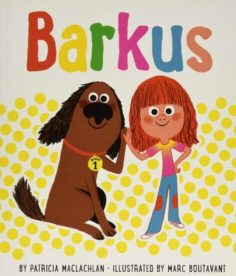 Barkus: The Most Fun by MacLachlan, Patricia