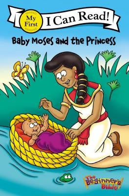 The Beginner's Bible Baby Moses and the Princess: My First by Mission City Press Inc
