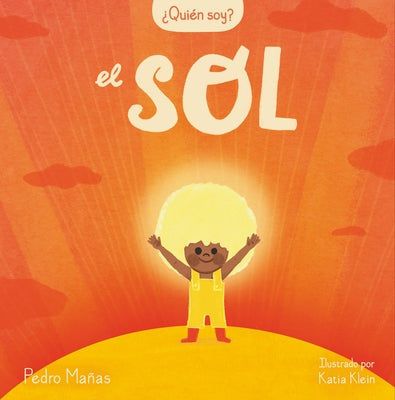 ¿Quién Soy? El Sol / Who Am I? the Sun by Ma&#241;as, Pedro