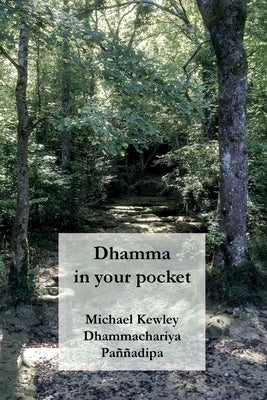 Dhamma in your pocket by Kewley, Michael