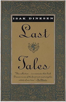 Last Tales by Dinesen, Isak