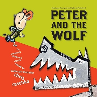 Peter and the Wolf by Raschka, Chris