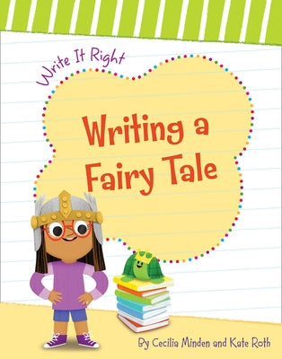 Writing a Fairy Tale by Minden, Cecilia