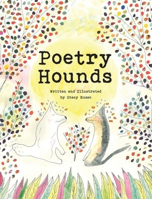 Poetry Hounds by Russo, Stacy
